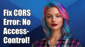 Fixing CORS Error: No 