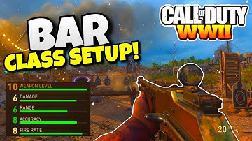 HOW TO MAKE THE BAR OVERPOWERED! COD WW2 BEST CLASS SETUP! WW2 BAR CLASS!