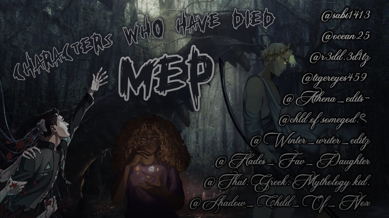 Characters who have died MEP!