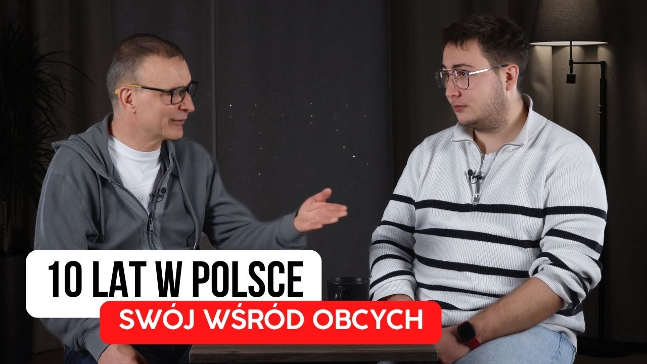 10 лет в Польше: история Бориса. Я приехал туда ребенком. Елена и Вальдек. Жить в Польше