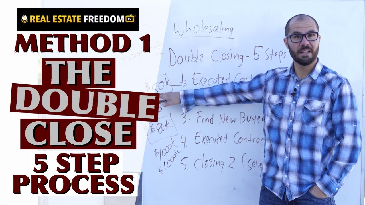 How To Wholesale Cheap Real Estate Method 1 of 3 The Double Close