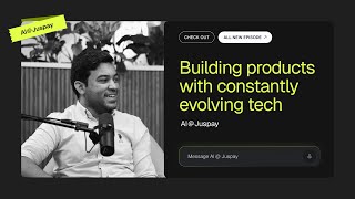 Building Products in a Constantly Evolving AI Landscape | AI @ Juspay Episode 2 | RAGs to Agentic AI