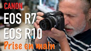 CANON EOS R7 & EOS R10 Prise en main