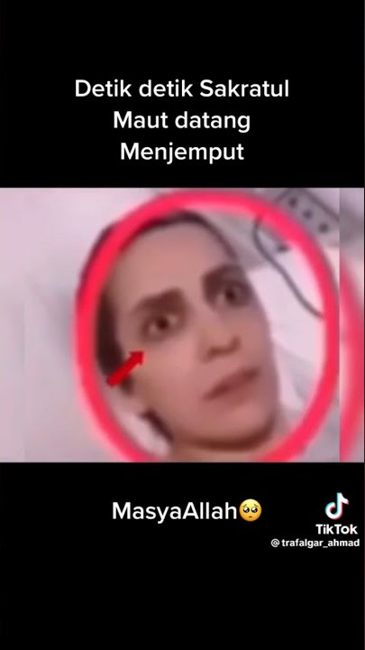 Detik detik Sakratul maut 😳 - #sakaratulmaut #jiwa #fenomena #kematian #mati