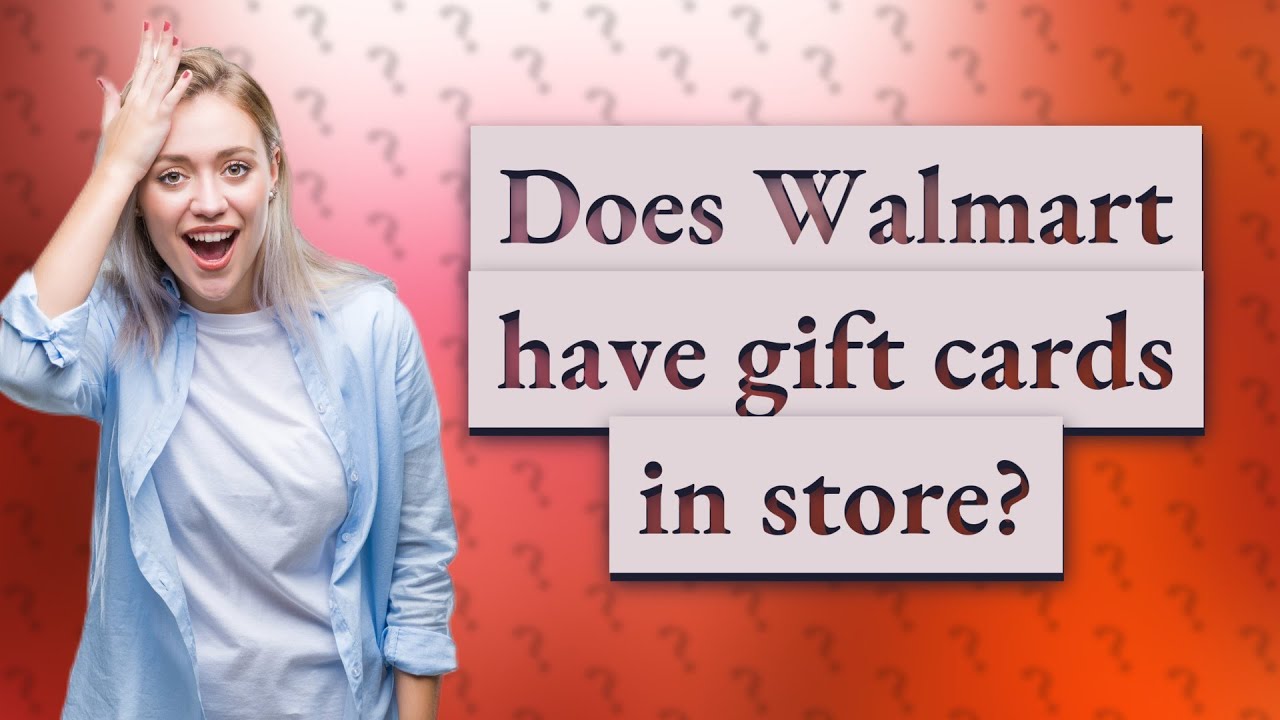 Does Walmart Have Gift Cards In Store YouTube