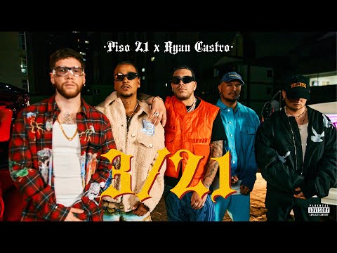 Piso 21 & Ryan Castro - 3/21 (Video Oficial)