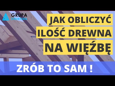 Jak obliczyć potrzebną ilość drewna na więźbę ?