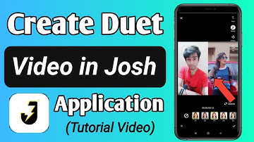 How to create duet video in Josh App || Josh app mai duet video kaise banaye