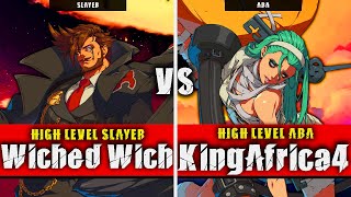 GGST | Wiched Wick (Slayer) VS KingAfrica4 (ABA) | Guilty Gear Strive High level gameplay