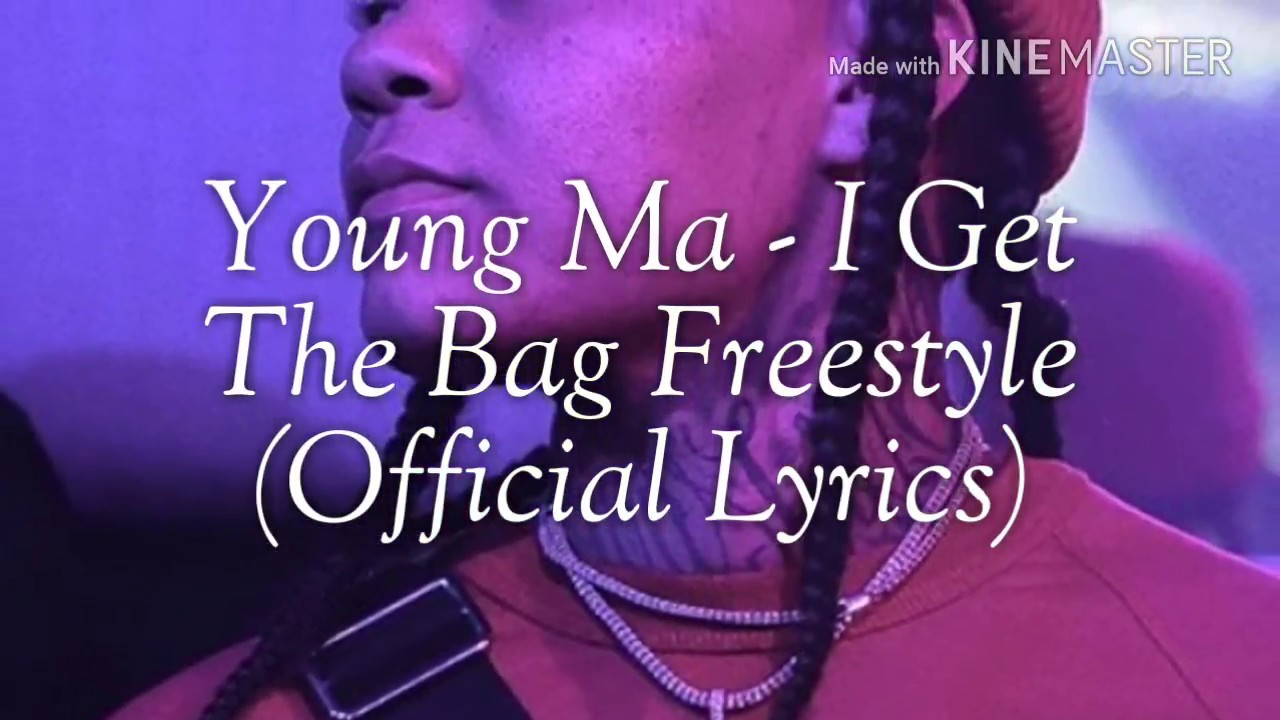 Young Ma - I Get The Bag (Lyrics) - YouTube