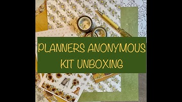 PLANNERS ANONYMOUS KIT UNBOXING