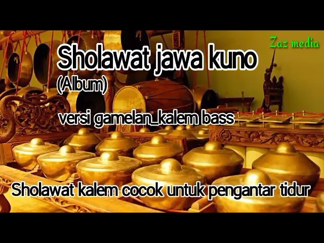 Sholawat versi gamelan kalem bass _ lagu syairan jawa terpopuler class=