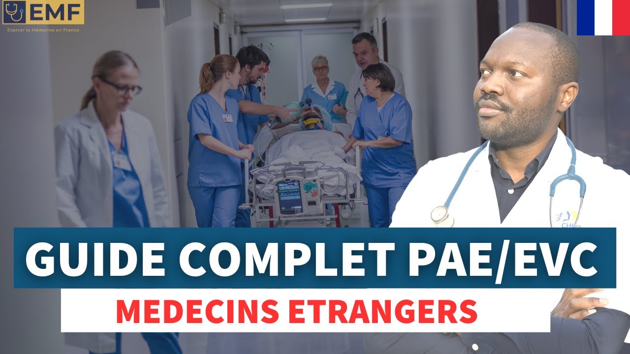 Guide complet de la PAE et des EVC pour les médecins étrangers - Tout ce que vous devez savoir!
