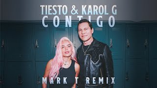 Karol G & Tiësto - Contigo (Mark T Remix) [HOUSE, DEEP HOUSE, POP] Resimi