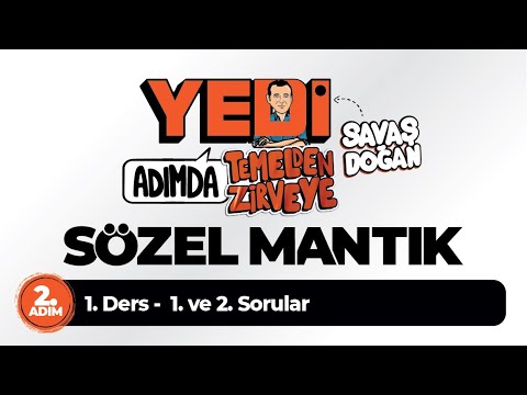 Yedi Adımda Sözel Mantık 2. Adım 1. Ders 1. ve 2. sorular - Savaş DOĞAN