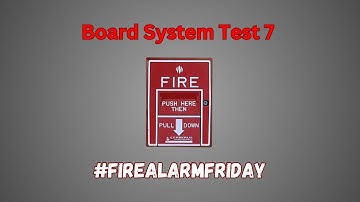 Board System Test 7 with the Fire Lite MS-4424B