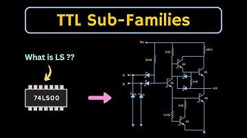 TTL Sub Families | Schottky TTL (74 S series), Low Power Schottky TTL (74 LS) Explained