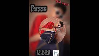 LLORA  EL FAZZE  BM Music