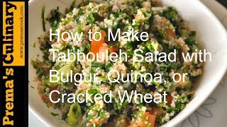 Πώς να φτιάξετε σαλάτα Tabbouleh με πλιγούρι, κινόα ή σπασμένο σιτάρι