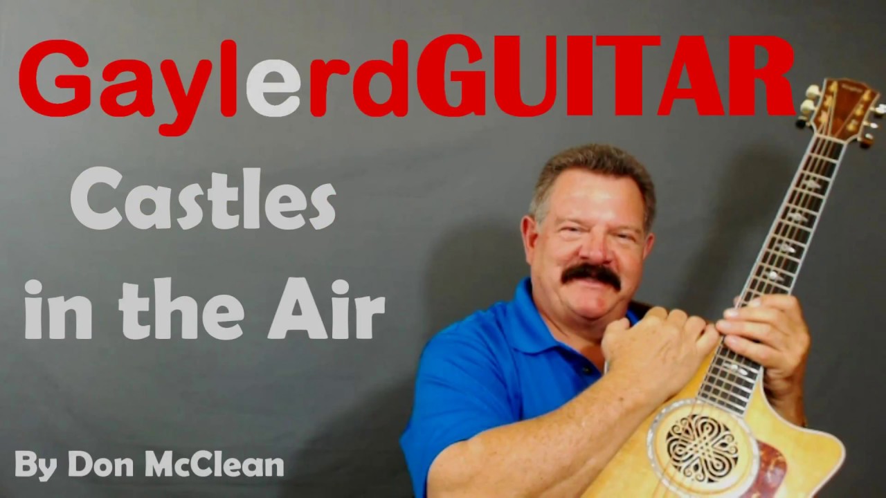 CASTLES IN THE AIR - by Don McClean  Acoustic Guitar Lesson (HOW TO PLAY)