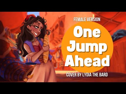 One Jump Ahead - Female Version | Disney Aladdin | by Lydia the Bard