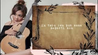 Tami Aulia - Tak Ingin Usai (Keisya Levronka) Lirik