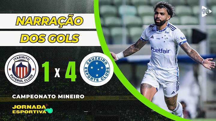 CONFIRA a NARRAÇÃO dos GOLS de ITABIRITO 1 X 4 CRUZEIRO
