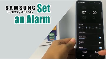 How To Set Alarm On Samsung A33 5G