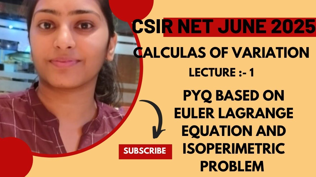 CSIR-NET JUNE 2025 / PYQ BASED ON EULER EQUATION ND ISOPERIMETRIC PROBLEM/ALSO USEFUL FOR GATE