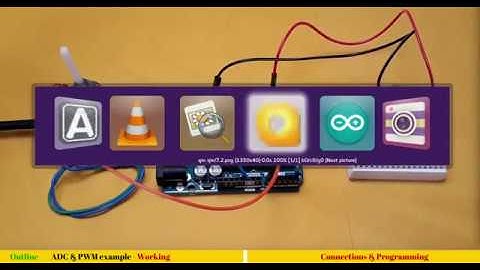 Arduino Tutorial 7: Anolog to Digital Converter (ADC) & PWM