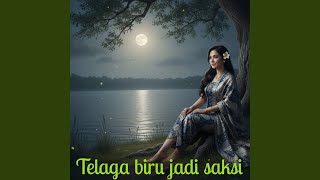 Telaga biru jadi saksi
