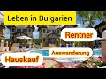 Auswanderung/Haus kauf in Bulgarien Rückmeldung Недвижимость в Болгарии