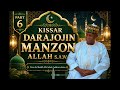 KISSAR DARAJOJIN MANZON ALLAH S A W TARE DA MAL UBALE ADAKAWA KANO 6 