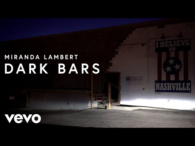 Miranda Lambert - Dark Bars