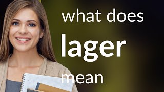 Lager | definition of LAGER