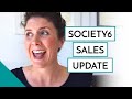 Society6 Sales Update | Income Progress Since My Last Video & My BEST Month EVER!