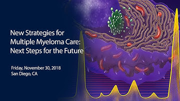 New Strategies for Multiple Myeloma Care: Next Steps to the Future