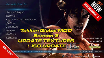 Tekken Global MOD | Season 2 - TEXTURES and ISO UPDATE (DOWNLOAD LINK NOW!!)
