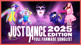 JUST DANCE 2025 EDITION - FULL FANMADE SONGLIST