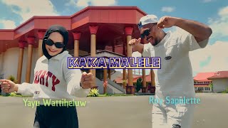 Kaka Malele Roy Sapulette Ft Yayu Wattiheluw