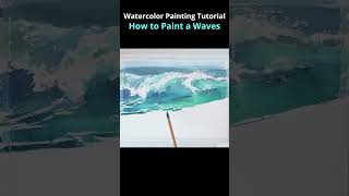 Watercolor Painting Tutorial - How to Paint a Waves #art #watercolor #watercolorpainting