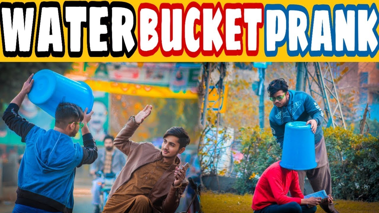 Funny Water Bucket Prank Pranks In Pakistan BY zidi Sheikh YouTube