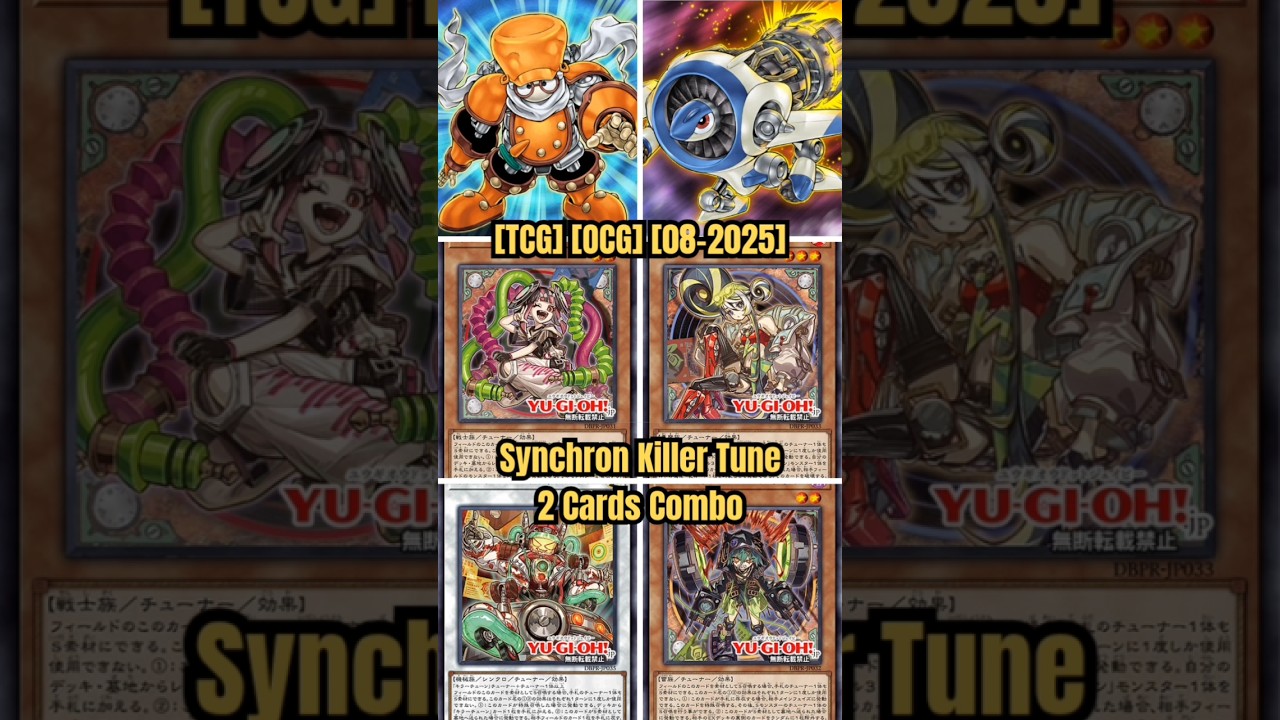 [TCG] [OCG] [08-2025] 2 Cards Synchron Killer Tune Combo 