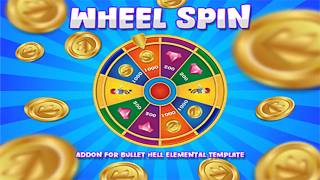 Wheel Spin Addon for BulletHell Elemental Template v1.6.0