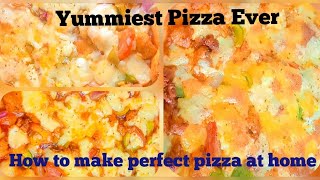 How to make perfect pizza at home | home made pizza sauce | pizza with oven | pizza without oven