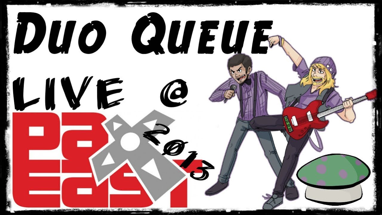 Duo Queue (Live @ PAX East 2013) - The Yordles