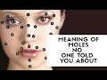 Moles on face?? Watch this|
Meaning of moles no one told you about| Meaning of moles