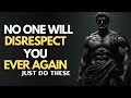 No one will disrespect you Ever | Just do this | 7 Stoic Lessons