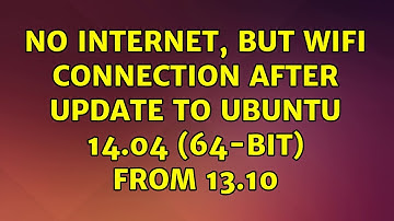 Ubuntu: No Internet, but Wifi connection after Update to Ubuntu 14.04 (64-bit) from 13.10