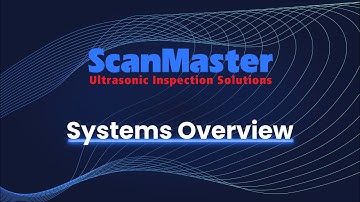 ScanMaster Systems - Ultrasonic Inspection Systems